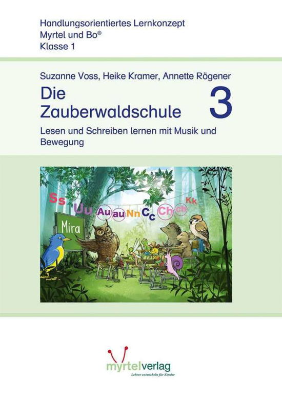 Cover for Voss · Myrtel und Bo. Die Zauberwaldschule 3 (Buch)
