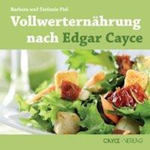 Cover for Piel · Vollwerternährung nach Edgar Cayce (Book)