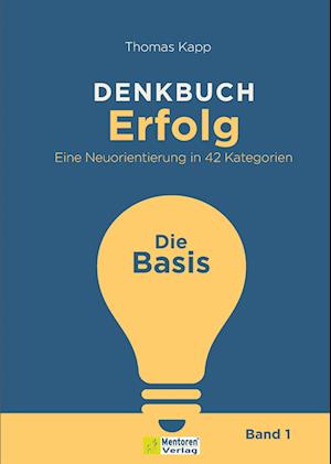 Cover for Thomas Kapp · DENKBUCH Erfolg. Eine Neuorientierung in 42 Kategorien (Book) (2023)