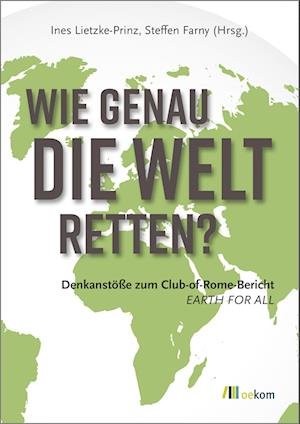 Cover for Ines Lietzke-Prinz · Wie genau die Welt retten? (Book) (2024)
