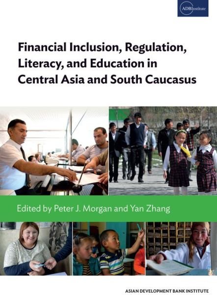Financial Inclusion, Regulation, Literacy, and Education in Central Asia and South Caucasus (Taschenbuch) (2019)