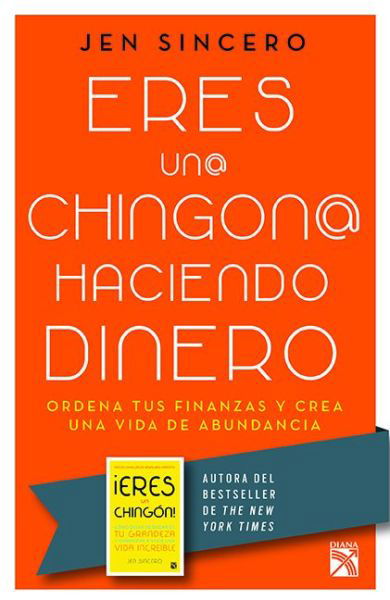 Cover for Jen Sincero · Eres Un@ Chingon@ Haciendo Dinero (Paperback Book) (2018)