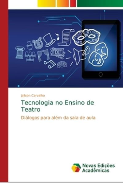 Cover for Carvalho · Tecnologia no Ensino de Teatro (Buch) (2018)