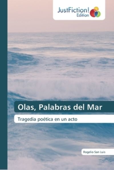 Cover for Rogelio San Luis · Olas, Palabras del Mar (Paperback Book) (2019)