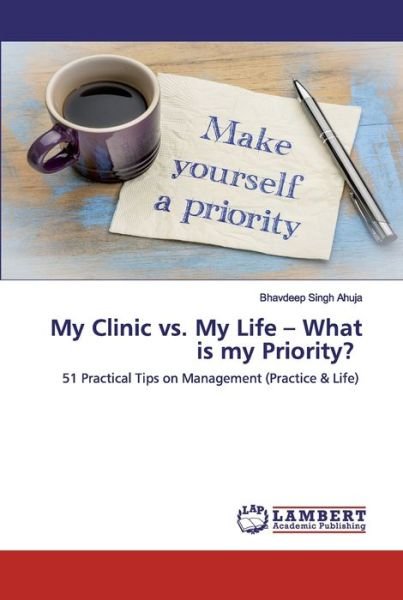 Cover for Ahuja · My Clinic vs. My Life - What is m (Bok) (2020)