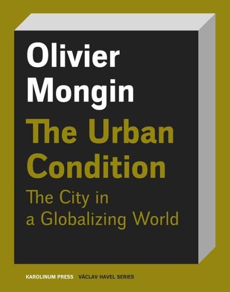 Cover for Olivier Mongin · The Urban Condition (Taschenbuch) (2024)