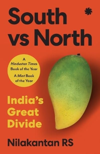Cover for Nilakantan RS · South Vs North: India’s Great Divide (Taschenbuch) (2023)