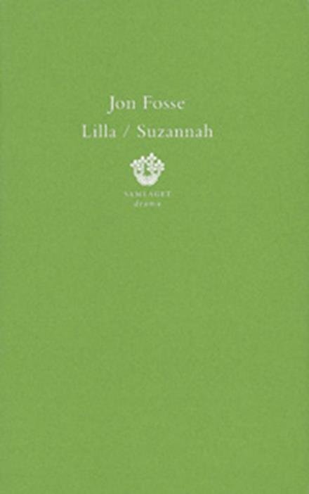 Cover for Fosse Jon · Lilla ; Suzannah : to skodespel (Gebundesens Buch)