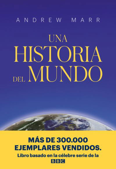 Historia Del Mundo - Andrew Marr - Books - Malpaso Ediciones SL - 9788416938933 - July 1, 2020