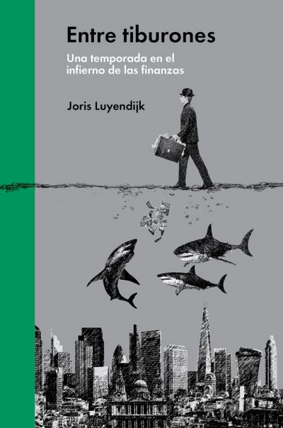 Cover for Joris Luyendijk · Entre Tiburones (Hardcover Book) (2016)