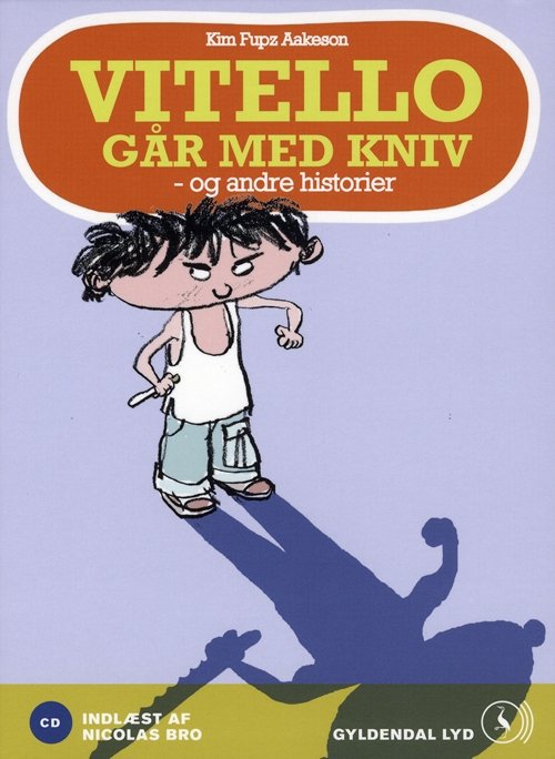 Cover for Kim Fupz Aakeson · Vitello går med kniv - og andre historier (CD) [1. utgave] (2009)