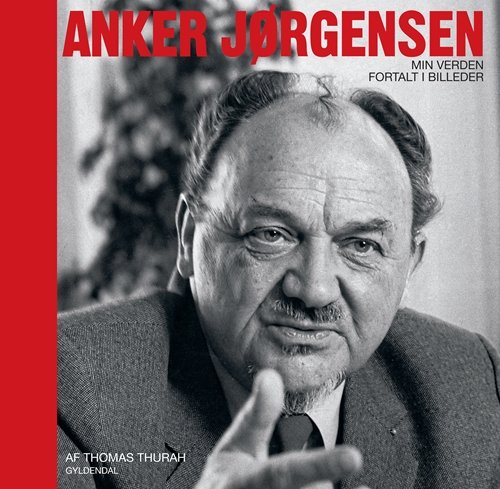 Cover for Thomas Thurah · Anker Jørgensen (Bound Book) [1º edição] (2010)