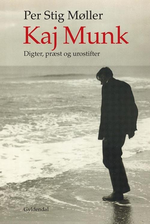 Cover for Per Stig Møller · Kaj Munk (Hardcover Book) [1er édition] [Hardback] (2014)
