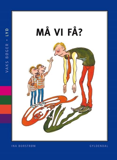 Cover for Ina Borstrøm · VAKS: VAKS - Lyd. Må vi få? (Sewn Spine Book) [1er édition] (2015)