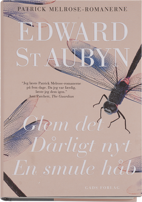 Cover for Edward St. Aubyn · Glem det, Dårligt nyt, En smule håb (Bound Book) [1. Painos] (2015)