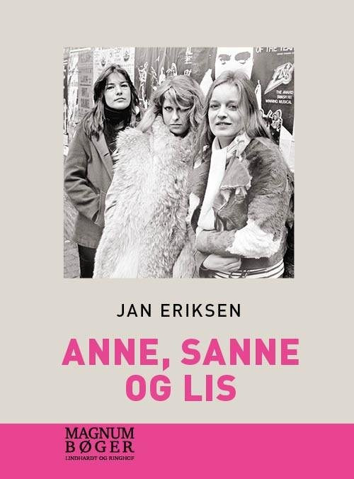 Cover for Jan Eriksen · Anne, Sanne og Lis (Storskrift) (Innbunden bok) [2. utgave] (2019)