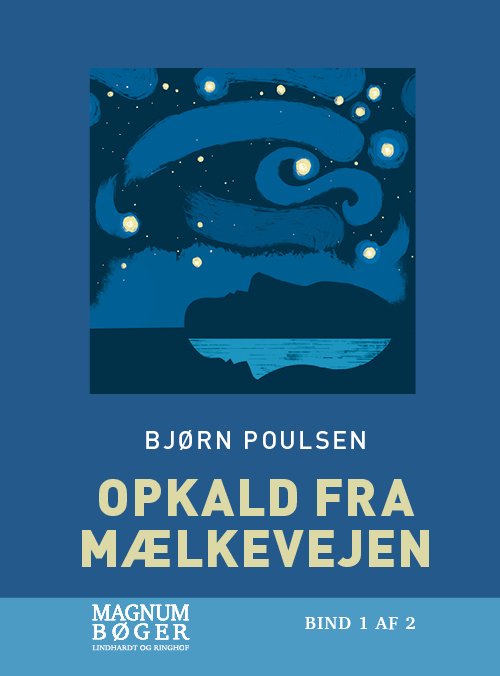 Cover for Bjørn Poulsen · Opkald fra Mælkevejen (Storskrift) (Innbunden bok) [2. utgave] (2020)