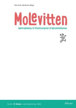 Cover for Kenneth Jakobsen Bøye · Molevitten - lærervejledning til litteratursporet til børnehaveklassen (Book) (2020)