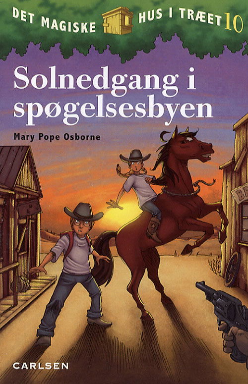 Det magiske hus i træet: Det magiske hus i træet (10) - Solnedgang i spøgelsesbyen - Mary Pope Osborne - Bøger - CARLSEN - 9788762604933 - 10. april 2007