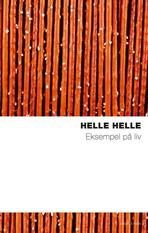Cover for Helle Helle · Eksempel på liv. Nyk (Hæftet bog) [2. udgave] (2011)