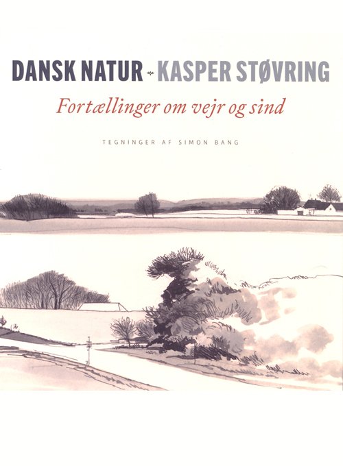 Cover for Kasper Støvring · Dansk natur (Inbunden Bok) [1:a utgåva] (2020)