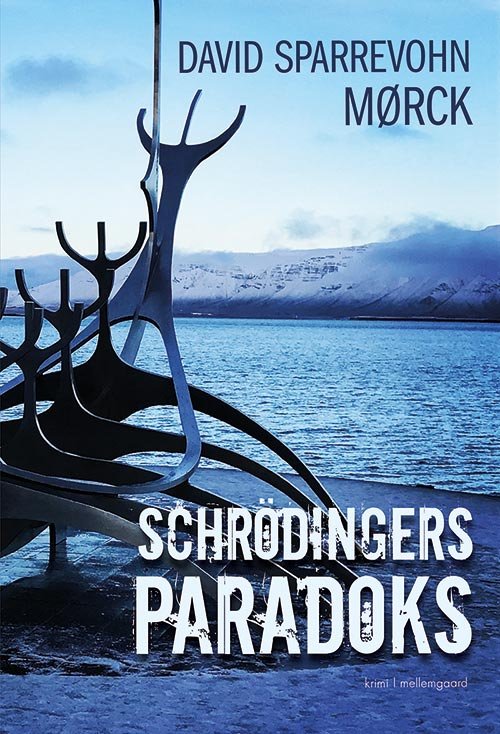 Cover for David Sparrevohn Mørck · Schrödingers paradoks (Sewn Spine Book) [1. Painos] (2017)