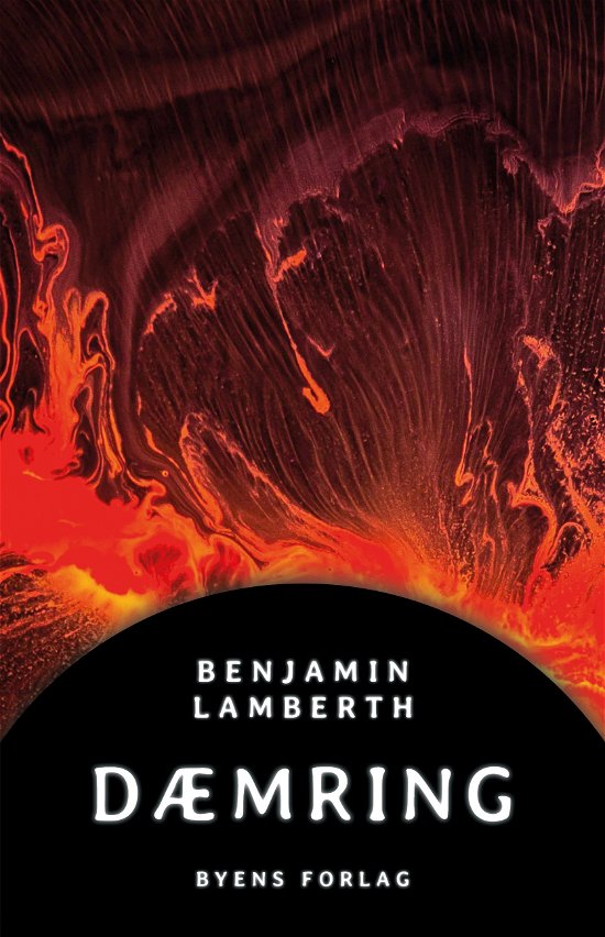 Cover for Benjamin Lamberth · Dæmring (Sewn Spine Book) [1. Painos] (2020)