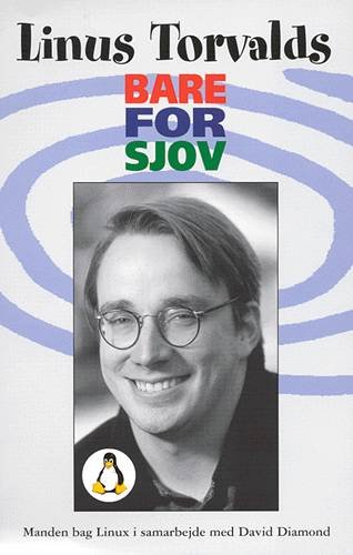 Cover for Linus Torvalds · Bare for sjov (Sewn Spine Book) [1º edição] [Ingen] (2001)