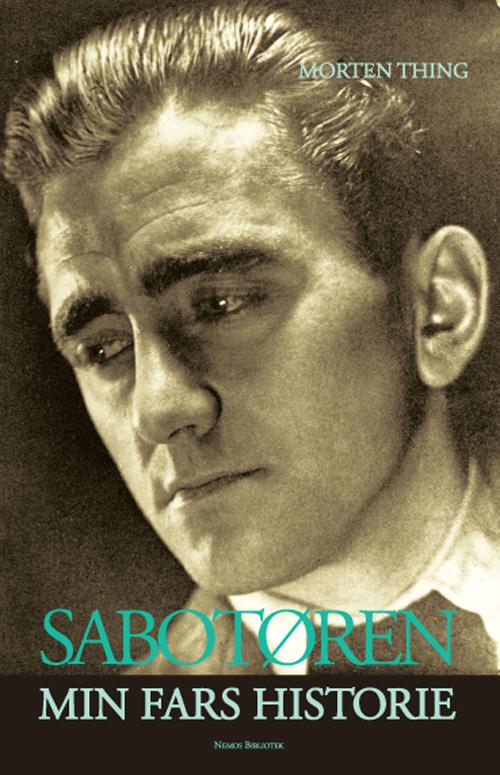 Sabotøren - Morten Thing - Książki - Nemos Bibliotek - 9788799095933 - 2 stycznia 2011