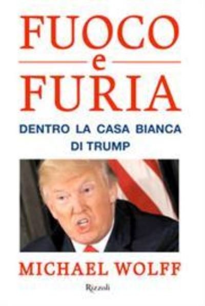 Cover for Michael Wolff · Fuoco e Furia (MERCH) (2018)