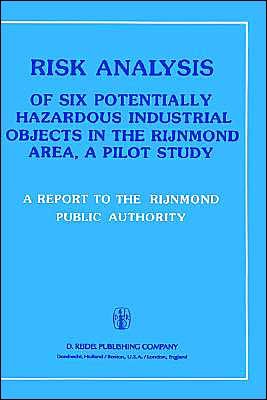 Cover for Public Authority Rijnmond Public Authority · Risk Analysis of Six Potentially Hazardous Industrial Objects in the Rijnmond Area: a Pilot Study (Innbunden bok) (1982)