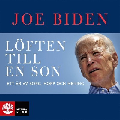 Löften till en son :  ett år av sorg, hopp och mening - Joe Biden - Audio Book - Natur & Kultur Digital - 9789127170933 - 28. august 2020