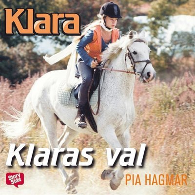 Cover for Pia Hagmar · Klara: Klaras val (Hörbok (MP3)) (2018)