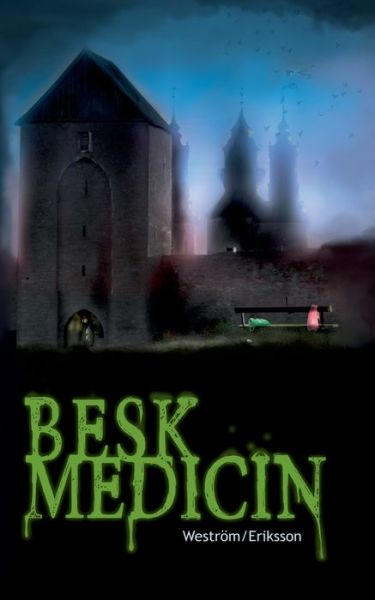 Cover for Lena Weström · Besk medicin (Paperback Book) (2022)