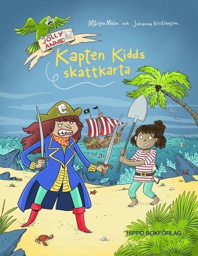 Jolly Anne: Kapten Kidds skattkarta - Mårten Melin - Boeken - Hippo Bokförlag - 9789187033933 - 15 maart 2019