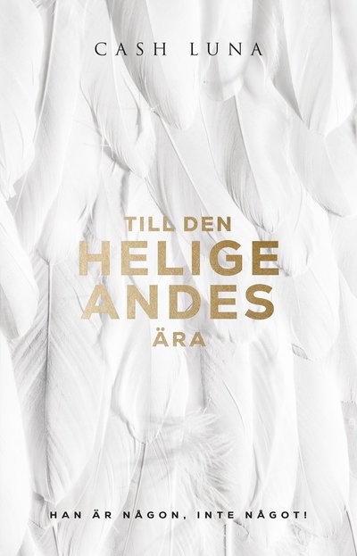 Cover for Cash  Luna · Till den helige Andes ära (Paperback Book) (2024)