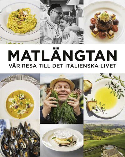 Cover for Peter Nordin · Matlängtan : vår resa till det italienska livet (Hardcover Book) (2023)