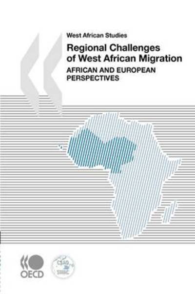 Cover for Oecd Ocde · West African Studies Regional Challenges of West African Migration:  African and European Perspectives (Pocketbok) (2009)