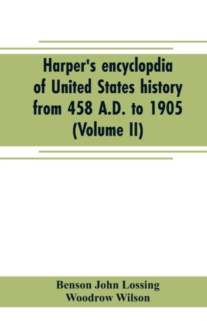 Cover for Benson John Lossing · Harper's encyclopdia of United States history from 458 A.D. to 1905 (Volume II) (Paperback Book) (2019)