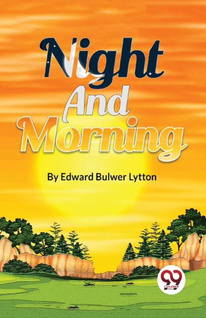 Cover for Edward Bulwer Lytton · Night and Morning (Paperback Book) (2023)