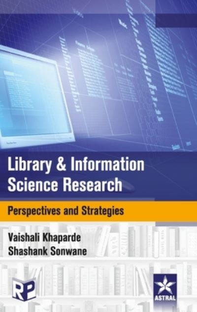 Cover for Shashank Sonwane · Library and Information Science Research: Perspectives and Strategies (Hardcover Book) (2018)