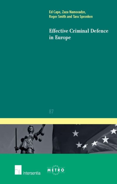 Cover for Ed Cape · Effective Criminal Defence in Europe - Ius Commune Europaeum (Paperback Book) (2010)