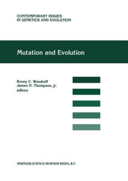 Cover for Ronny C Woodruff · Mutation and Evolution - Contemporary Issues in Genetics and Evolution (Paperback Book) [Softcover reprint of the original 1st ed. 1998 edition] (2012)