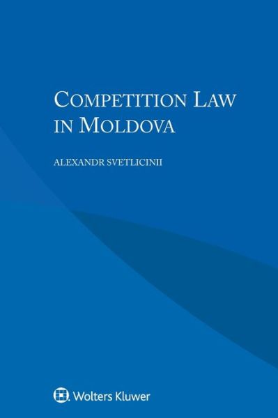 Cover for Alexandr Svetlicinii · Competition Law in Moldova (Taschenbuch) (2018)