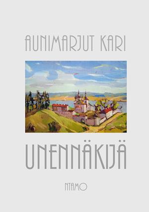 Cover for Aunimarjut Kari · Unennäkijä (Paperback Book) (2012)
