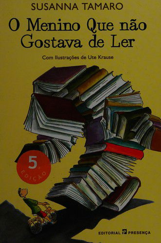 Cover for Susanna Tamaro · O menino que nao gostava de ler (Paperback Book) (2001)