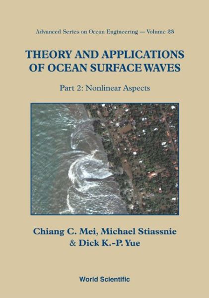 Cover for Mei, Chiang C (Massachusetts Inst Of Tech, Usa) · Theory And Applications Of Ocean Surface Waves (In 2 Parts) - Advanced Series On Ocean Engineering (Inbunden Bok) [New edition] (2005)