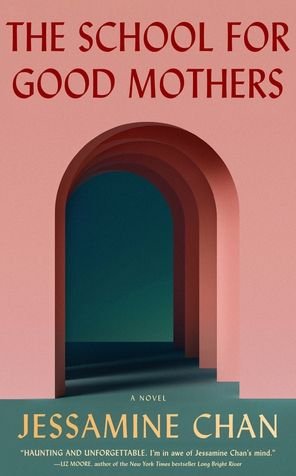 Cover for Jessamine Chan · The School for Good Mothers (Bok) (2022)
