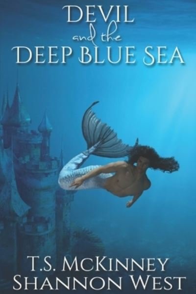 Cover for McKinney TS McKinney · Devil and the Deep Blue Sea (Paperback Book) (2022)