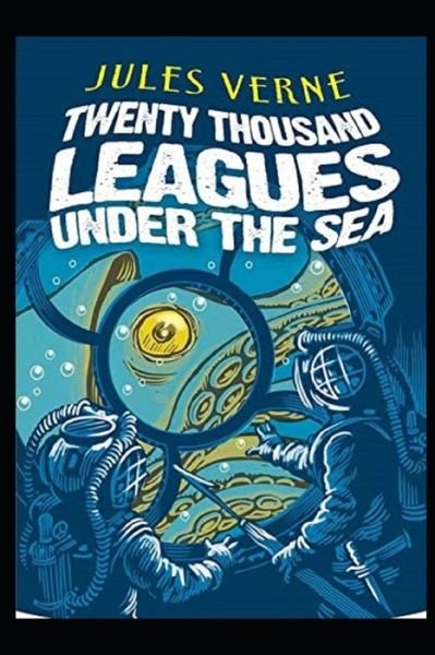 Cover for Jules Verne · 20,000 Leagues Under the Sea Annotated (Pocketbok) (2022)